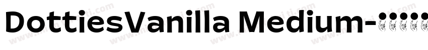 DottiesVanilla Medium字体转换